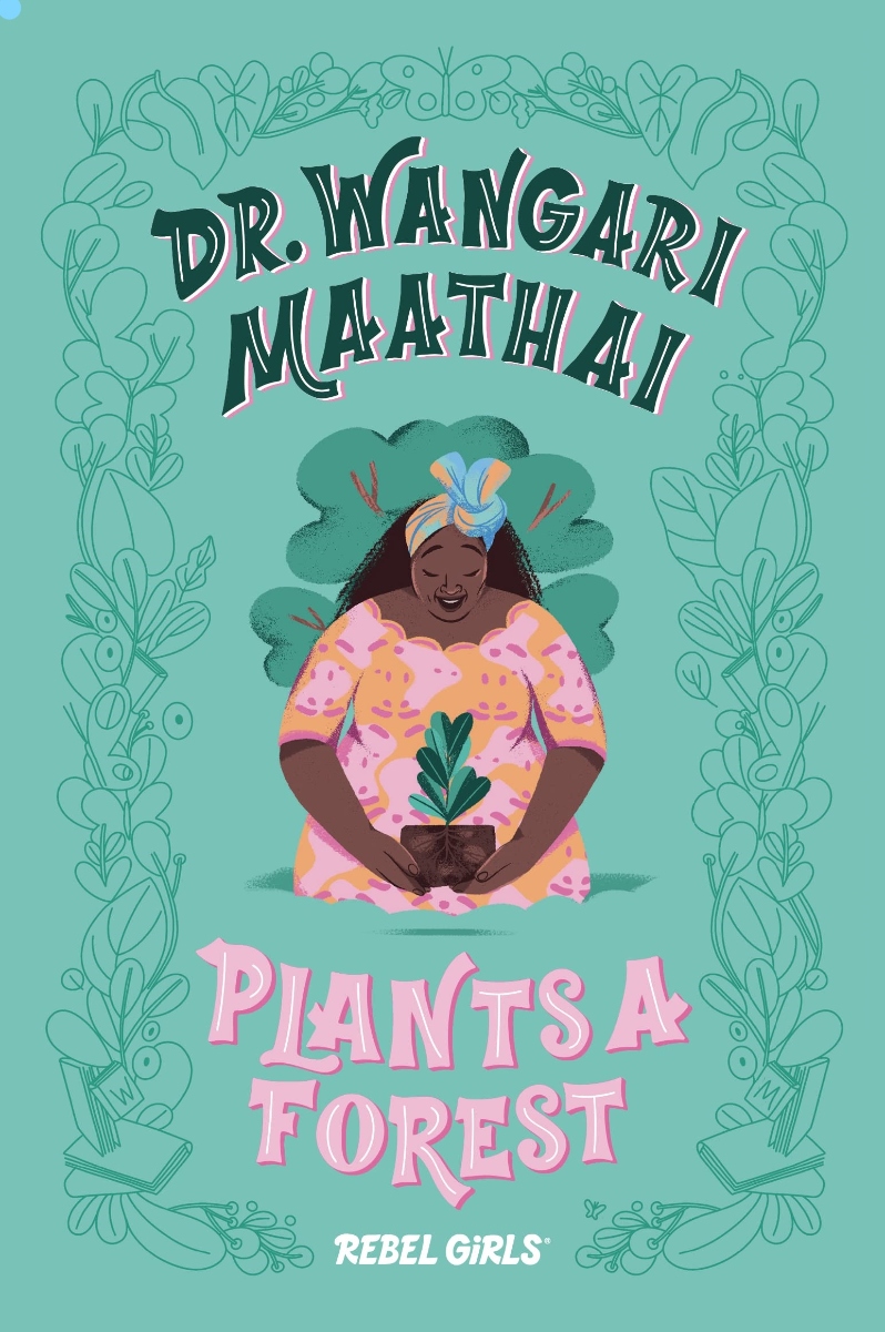 Dr. Waangari Maathai Plants a Forest