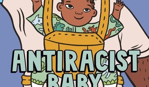Antiracist Baby Picture Book by Ibram X Kendi
