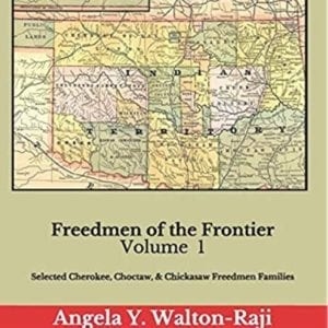 Freedom of the Frontier, Vol 1: Selected Chrokee, 