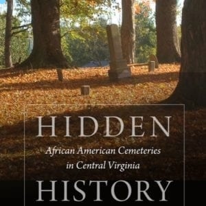 Hidden History; African American Cemetaries in Cen