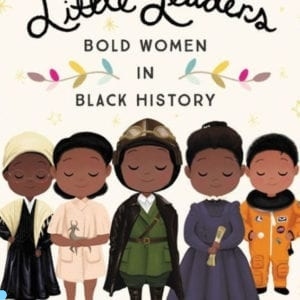 Little Leaders:  Bold Women in Black History by Va