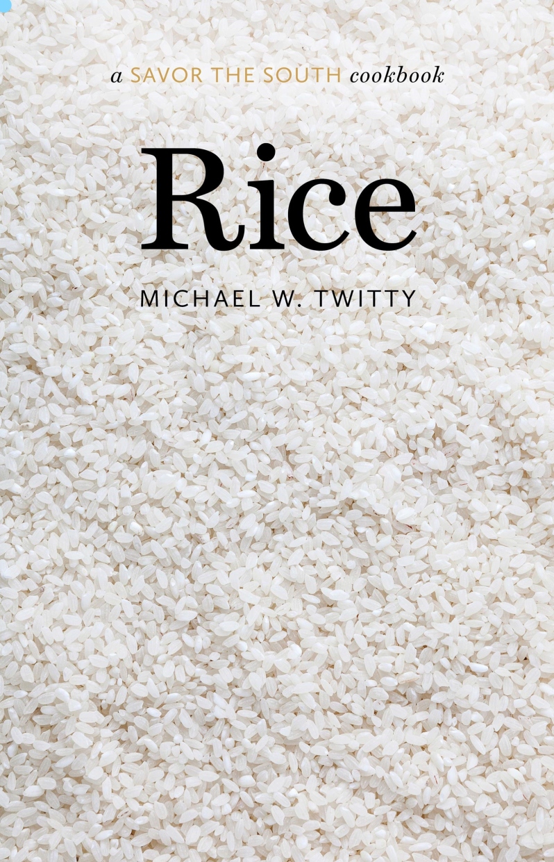 Rice: a Savor the South cookbook by Michael Twitty