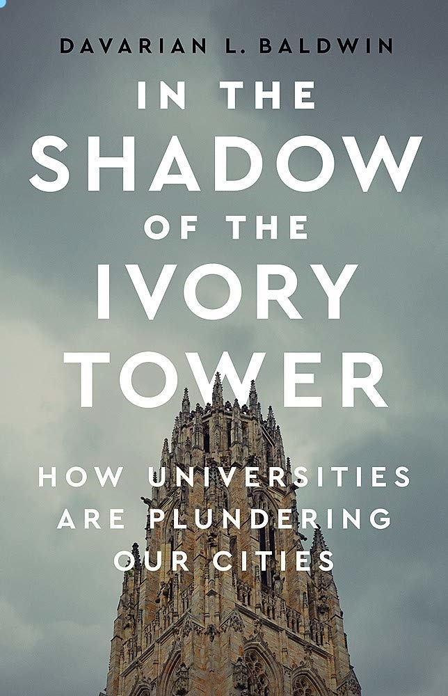 In the Shadow of the Ivory Tower by Davarian L Bal
