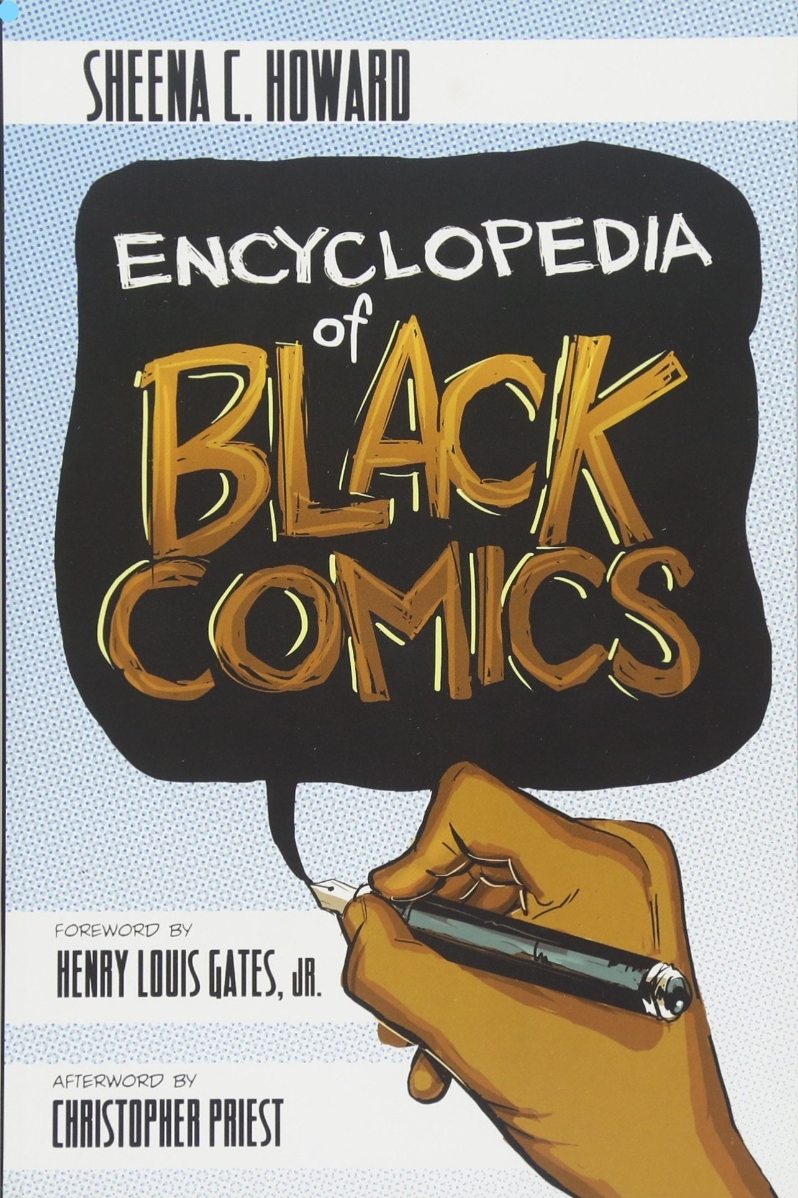 Encyclopedia of Black Comics by Sheena Howard